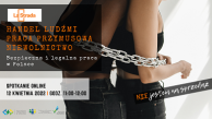 Obrazek dla: Zaproszenie na spotkanie Handel ludźmi praca przymusowa i niewolnictwo. Bezpieczna i legalna praca w Polsce